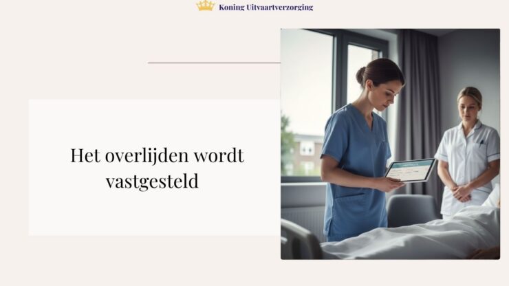 1. Het overlijden wordt vastgesteld